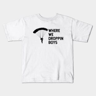 Where We Dropping Boys Funny Meme - Distressed Design Kids T-Shirt